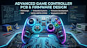 design advanced game controller pcb embedded systems and firmware