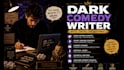 write engaging dark comedy scenes, jokes, scripts and funny absurd content
