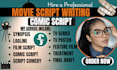 write script writing, movie script, screenwriting or comic book script in fdx