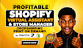 be shopify manager shopify pod store manager shopify virtual assistant for sales