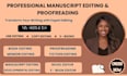 be your professional book editor, manuscript editor, proofreader