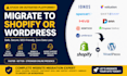migrate website from ionos volusion opencart to shopify or wordpress website