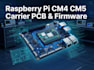 design raspberry pi cm4 cm5 carrier pcb, firmware and embedded systems
