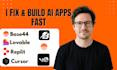 fix, build and deploy base44, lovable, replit, bolt ai apps