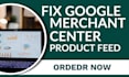 fix gmc product feed error and google merchant center issues