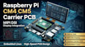 design raspberry pi cm4 cm5 carrier pcb and display integration
