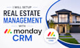setup real estate management with monday CRM