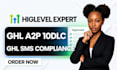 a2p 10dlc registration and ghl SMS compliance