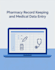 do pharmacy record keeping and medical data entry