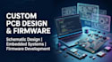 design custom pcb, schematic, and firmware development