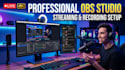 setup professional obs studio streaming and recording setup