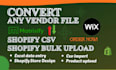 convert any vendor file into shopify csv, bulk import simple or matrixify format