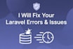 develop laravel website and fix laravel bugs, rest apis