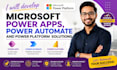 develop microsoft power apps, power automate and power bi