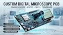 design a custom digital microscope pcb with cmos sensor,  wifi  and firmware