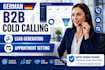 provide german b2b cold calling, lead generation and kaltakquise