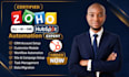 setup and customize zoho one, zoho CRM, automation, workflows, and integrations