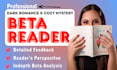 be your romance beta reader, romantasy beta reader, and cozy mystery beta reader