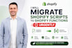 migrate shopify scripts to shopify functions urgently