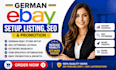 do german ebay setup, ebay listing, german ebay seo, german ebay promotion