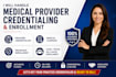 do medical provider credentialing, licensing, and insurance enrollment