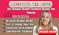 beta read your book critique manuscript and provide honest constructive feedback