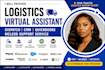 provide logistics virtual assistant dispatch CRM quickbooks mcleod support srvs