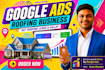 setup, manage, optimize google ads campaign for roofing contractors and roofers