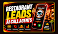 generate restaurant leads with ai call agents, vapi ai, retell ai, ai chatbots