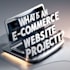 launch your ecommerce business from idea to live website
