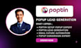 set up poptin popup lead generation email capture automation conversion optimize