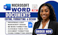 do ms word document editing, formatting and layout design professionally
