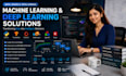develop machine learning, deep learning, computer vision and nlp models