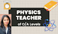 be professional tutor of igcse cambridge physics, ib, edexcel o, a level physics