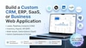 build a custom CRM, erp, saas or web application