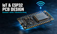 design custom iot pcb and esp32 pcb with schematic and gerber file