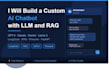 develop a custom ai chatbot with llm and rag