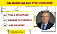 bim modeling,steel concrete,tekla structure,garage conversion,map drawing