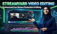 edit riverside streamyard and remote video podcasts