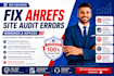 fix ahref website audits report  errors  optimize the website technical seo