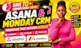 setup asana workspace monday CRM automate tasks build dashboards