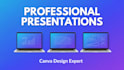 design a professional powerpoint and canva presentation