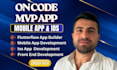 build a flutterflow no code mobile app with firebase, API integration and mvp