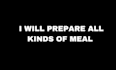 prepare all kind meal