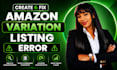 create fix amazon listing error amazon parent child variation listings flat file