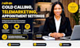 do cold calling, telemarketing, appointment setting