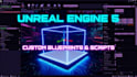 create custom unity scripts, ue5 blueprints for 2d, 3d games