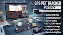 design gps pet tracker pcb and embedded hardware