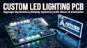 create custom led lighting pcb for signage and display systems
