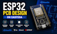 design esp32 pcb using easyeda with schematic and professional pcb layout